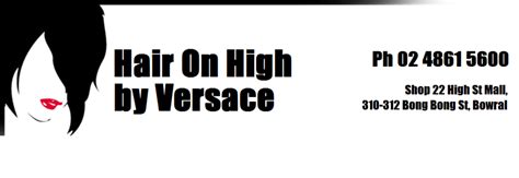 Hairdressers Bowral – Hair On High By Versace